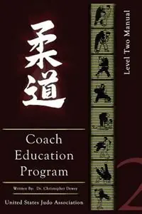 United States Judo Association Coach‘s Education Program Level 2 - Christopher Dewey - Libro in lingua inglese - Fifth Estate, Inc - Finale Uitverkoop