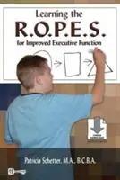 Learning the R.O.P.E.S. for Improved Executive Function - Patricia Schetter - Libro in lingua inglese - Abta Publications & Products - Koop Online