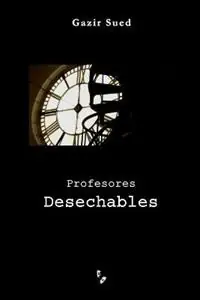 Meest Verkocht Profesores Desechables - Gazir Sued - Libro in lingua inglese - Gazir Sued / La Grieta -