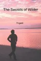 The Secrets of Wilder - Yogani - Libro in lingua inglese - Ayp Publishing - Gratis Retour
