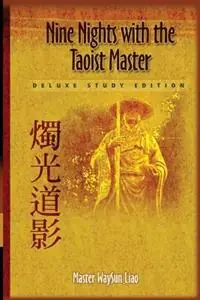 Nine Nights with the Taoist Master - Waysun Liao - Libro in lingua inglese - Taichi Center - Dagaanbieding