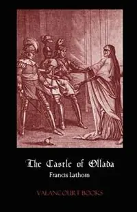 Rechtstreeks Van De Fabrikant The Castle of Ollada - Francis Lathom - Libro in lingua inglese - Valancourt Books -