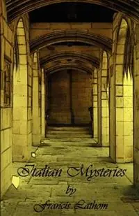 Italian Mysteries - Francis Lathom - Libro in lingua inglese - Valancourt Books - Bestseller