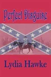 Weekendaanbieding Perfect Disguise - Lydia Hawke - Libro in lingua inglese - Global Authors Publishers -