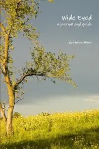 Rechtstreeks Van De Fabrikant Wide Eyed - Gretchen Miller - Libro in lingua inglese - Consumed Publishing -