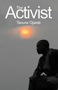 The Activist - Tanure Ojaide - Libro in lingua inglese - Amv Publishing Services - Korting