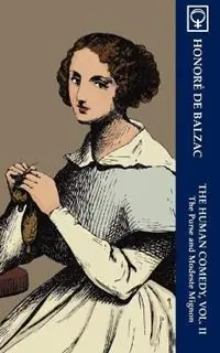 The Human Comedy, Vol. II The Purse and Modeste Mignon - Honore de Balzac - Libro in lingua inglese - Noumena-Press - Betrouwbaar