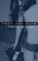 Betrouwbaar Envy The Rain - Jamie Boud - Libro in lingua inglese - Jamie Boud -