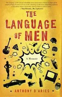 The Language of Men A Memoir - Anthony D‘Aries - Libro in lingua inglese - Hudson Whitman/ Excelsior College Press - Voordeelprijs