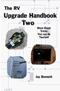 The RV Upgrade Handbook Two - Jay Bennett - Libro in lingua inglese - Soquel Publishing Company - Alleen Vandaag