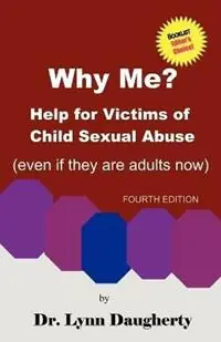 Why Me? - Lynn Daugherty - Libro in lingua inglese - Cleanan Press, Inc. - Koopje