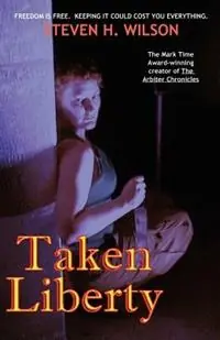 Taken Liberty - Steven, H Wilson - Libro in lingua inglese - Firebringer Press - Betaalbaar