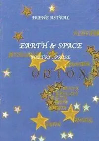 Earth & Space Poetry/Prose - Irene Astral - Libro in lingua inglese - Irina Rabeja - Betaalbaar