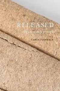 Released The Uncertainty Principle - Caren Florance - Libro in lingua inglese - Ampersand Duck - Aanbieding