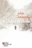 Koop Online Walking in Snow - John Knoepfle - Libro in lingua inglese - Indian Paintbrush Poets -