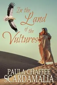 Voordeelprijs In the Land of the Vultures - Paula Chaffee Scardamalia - Libro in lingua inglese - Nettles & Green Threads Press -