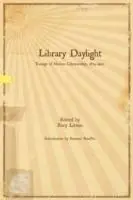 Library Daylight Traces of Modern Librarianship, 1874-1922 - Rory, Litwin - Libro in lingua inglese - Library Juice Press - Populair