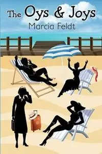The Oys & Joys - Marcia Feldt - Libro in lingua inglese - Ladylake Publishing, LLC - Direct Beschikbaar