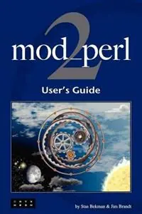 Mod_perl 2 User‘s Guide - Stas Bekman - Jim Brandt - Libro in lingua inglese - Onyx Neon Press - Dagaanbieding