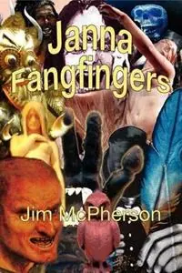 Janna Fangfingers - Jim McPherson - Libro in lingua inglese - James H McPherson - Merkproduct