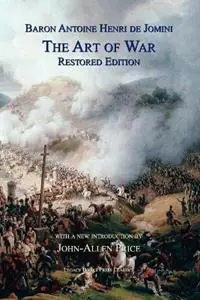 The Art of War Restored Edition - Antoine Henri Jomini - Libro in lingua inglese - Legacy Books Press - Express Levering
