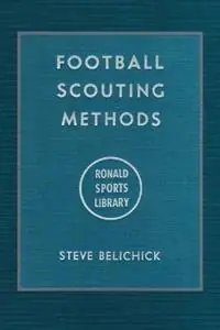 Hete Deal Football Scouting Methods - Steve Belichick - Libro in lingua inglese - Liber Apertus -