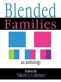 Blended Families An Anthology - Libro in lingua inglese - Pen of the Writer, LLC - Premium
