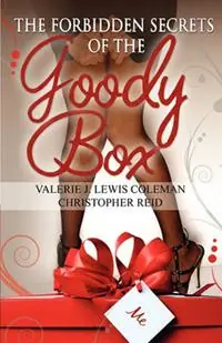 Nieuw The Forbidden Secrets of the Goody Box Relationship Advice That Your Father Didn‘t Tell You and Your Mother Didn‘t Know - Valerie J Lewis Coleman - Libro in lingua inglese - Pen of the Writer, LLC -