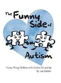 The Funny Side of Autism - Lisa Masters - Libro in lingua inglese - Inkwell Books LLC - Dagaanbieding