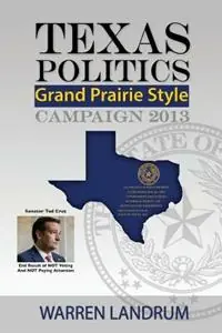 Koopje Texas Politics Grand Prairie Style - Warren Landrum - Libro in lingua inglese - Warland Books -