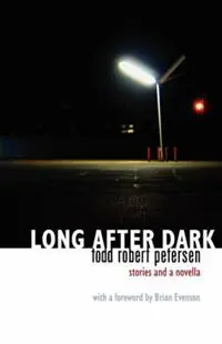 Speciale Aanbieding Long After Dark - Todd Robert Petersen - Libro in lingua inglese - Zarahemla Books -