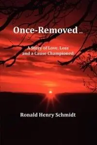 Finale Uitverkoop Once-Removed ... - Ronald Henry Schmidt - Libro in lingua inglese - Sasha Press -