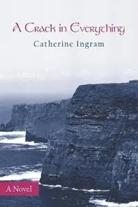 A Crack in Everything - Catherine V Ingram - Libro in lingua inglese - Catherine Ingram - Koop Vandaag