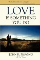 Love Is Something You Do - John R Bisagno - Libro in lingua inglese - Lucidbooks - Aanbieding