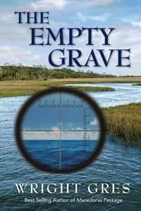 The Empty Grave - Wright Gres - Libro in lingua inglese - Riverhouse Books - Brown & Chase Flitsaanbieding