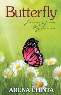 Koop Vandaag Butterfly Journey from My Cocoon - Aruna Chinta - Libro in lingua inglese - Tough Times Never Last Publishing -