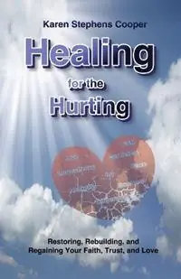 Healing for the Hurting - Karen Stephens-Cooper - Libro in lingua inglese - Sula Too LLC - Populair