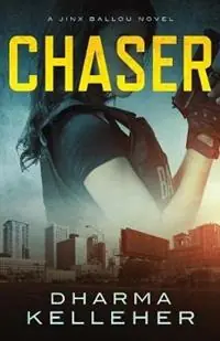 Seizoensaanbieding Chaser A Jinx Ballou Novel - Dharma Kelleher - Libro in lingua inglese - Pariah Press - Jinx Ballou