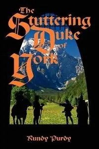 The Stuttering Duke of York - Rundy Purdy - Libro in lingua inglese - Wild Jot Press - Direct Beschikbaar