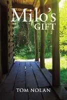 Koop Online Milo‘s Gift - Tom Nolan - Libro in lingua inglese - Millrock Writers -