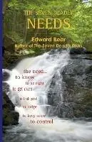 Superprijs The Seven Deadly Needs - Edward Bear - Libro in lingua inglese - White River Press -
