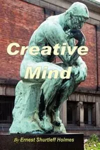 Creative Mind - Ernest, Holmes - Libro in lingua inglese - Murine Communications - Goedkoop
