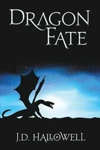 Dragon Fate - J. D. Hallowell - Libro in lingua inglese - Smithcraft Press - Snelle Levering