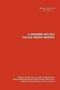 Favoriet A Modern Milieu - Julius Meier-Graefe - Libro in lingua inglese - Lulu.com -