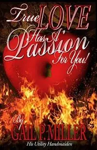True Love Has a Passion for You! (Journal) Journal - Gail P Miller - Libro in lingua inglese - Queen V Publishing - Direct Verzonden