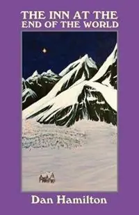 The Inn at the End of the World Fourteen Tales for the Imagination - Dan Hamilton - Libro in lingua inglese - Numinous Press - Korting