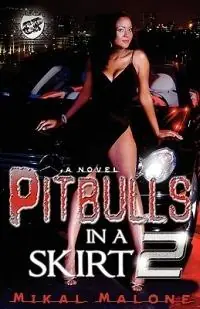 Koopje Pitbulls in A Skirt 2 (The Cartel Publications Presents) - Mikal Malone - Libro in lingua inglese - Cartel Publications - Pitbulls in a Skirt