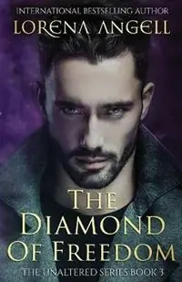 Bestseller The Diamond of Freedom - Lorena Angell - Libro in lingua inglese - Fantasy Books Publishing, LLC - Unaltered
