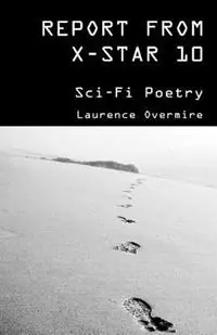 Report From X-Star 10 - Laurence Overmire - Libro in lingua inglese - Indelible Mark Pub. - Veilige Betaling