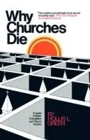 Why Churches Die - Hollis Lynn Green - Libro in lingua inglese - Global Educational Advance, Inc - Koop Vandaag